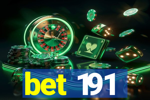 bet 191